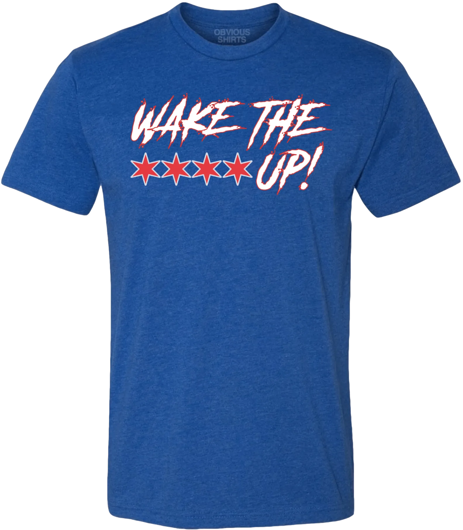 WAKE THE **** UP!