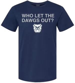 WHO LET THE DAWGS OUT?